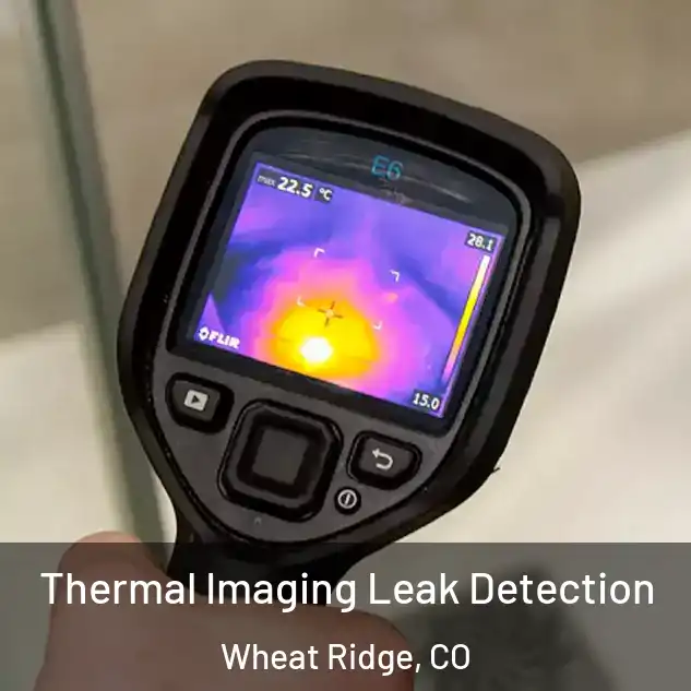  Thermal Imaging Leak Detection Wheat Ridge, CO