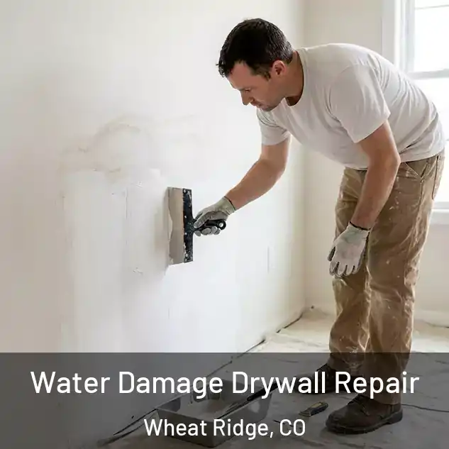  Water Damage Drywall Repair Wheat Ridge, CO